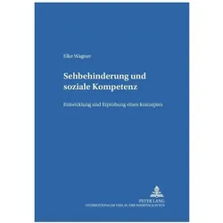 Sehbehinderung und Soziale Kompetenz, Fachbücher von Elke Wagner