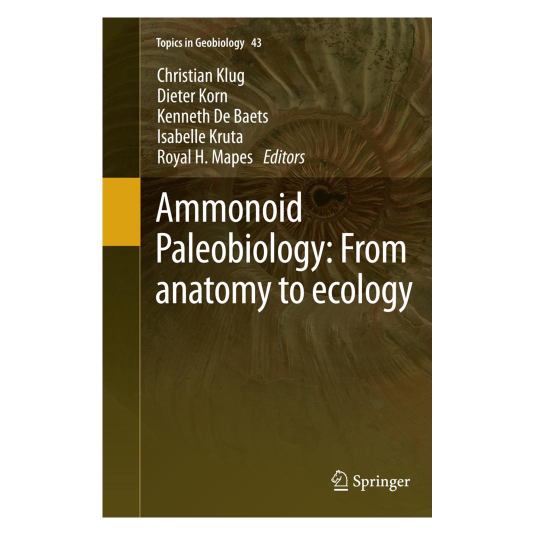 Springer Ammonoid Paleobiology: From anatomy to ecology (Englisch, Softcover, Christian Klug, Dieter Korn, Isabelle Kruta, Kenneth De Baets, Royal H. Mapes) (55953274)