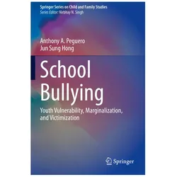 School Bullying, Fachbücher von Jun Sung Hong, Anthony A. Peguero