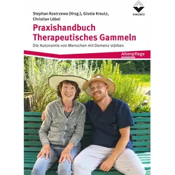 Praxishandbuch Therapeutisches Gammeln, Fachbücher von Stephan Kostrzewa, Christian Löbel, Gisela Kreutz