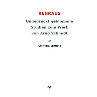 Kehraus, Taschenbuch von Günther Flemming, Epubli, 978-3-7598-6954-8