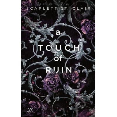 A Touch of Ruin, Taschenbuch von Scarlett St. Clair, Lyx