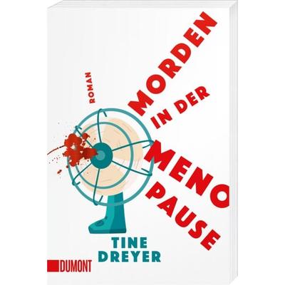Morden in der Menopause, Taschenbuch von Tine Dreyer, DuMont Buchverlag