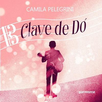 Clave de dó - Camila Pelegrini, Audio, 9786560572423