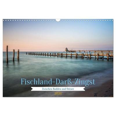Fischland-Darß-Zingst - Zwischen Bodden und Ostsee (Wandkalender 2026 DIN A3 quer), CALVENDO Monatskalender
