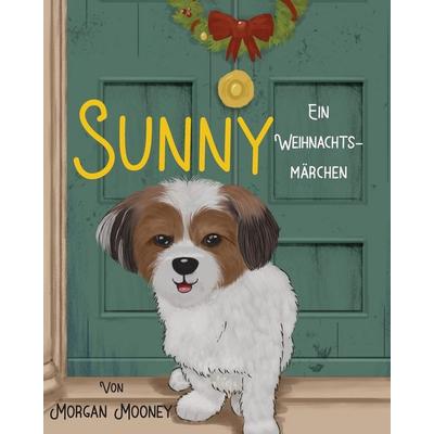 Sunny, Taschenbuch von Morgan Mooney, Luminare Press