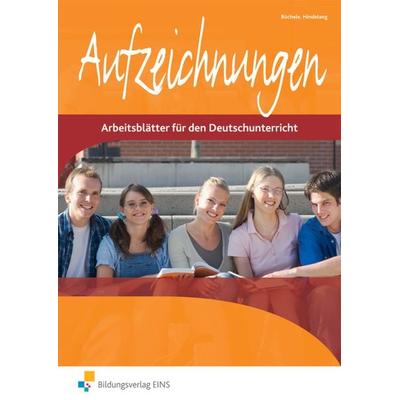 Aufzeichnungen - Arbeitsblätter für den Deutschunterricht, Taschenbuch von Manfred Büchele,Fritz Hindelang, Westermann Berufliche Bildung