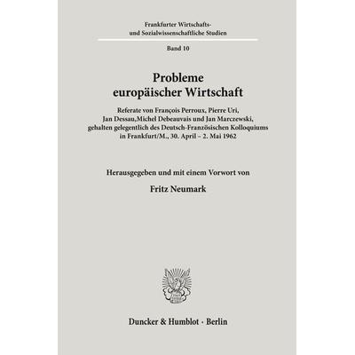 Probleme europäischer Wirtschaft., Taschenbuch von , Duncker & Humblot, 978-3-428-01197-1
