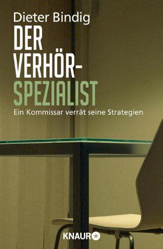 Dieter Bindig - Der Verhörspezialist: Ein Kommissar verrät seine Strategien - Preis vom 09.10.2026 07:28:09 h