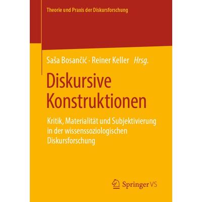 Diskursive Konstruktionen, Taschenbuch von , Springer Fachmedien Wiesbaden GmbH, 978-3-658-25798-9