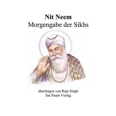 Morgengabe der Sikhs, Taschenbuch von Raja Singh, BoD – Books on Demand, 978-3-89811-527-8