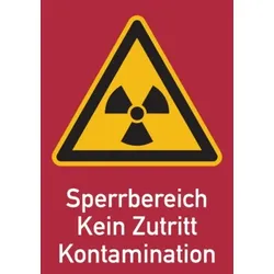 König Werbeanlagen Warnschild Strahlenschutz Sperrbereich - Kein Zutritt - Kontamination (WS 163) - 210x297x0.45 mm Aluminium geprägt