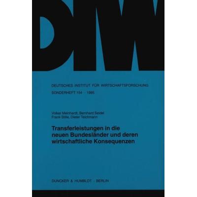 Transferleistungen in die neuen Bundesländer und deren wirtschaftliche Konsequenzen., Taschenbuch von Volker Meinhardt,Bernhard Seidel,Frank
