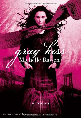 Michelle Rowen - Gray Kiss - Preis vom 09.10.2026 07:28:09 h