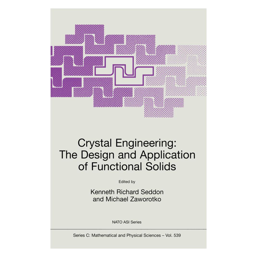 Springer Crystal Engineering: The Design and Application of Functional Solids (Englisch, Softcover, Kenneth Richard Seddon, Michael Zaworotko, Richard Seddon) (55373062)