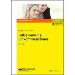 Edinger:Fallsammlung Einkommensteuer, Ratgeber von Hans Walter Schoor, Manuel Edinger, David Jauch