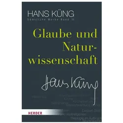 Glaube und Naturwissenschaft, Fachbücher von Hans Küng