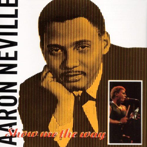 Aaron Neville - Show Me the Way - Preis vom 08.10.2026 07:26:42 h