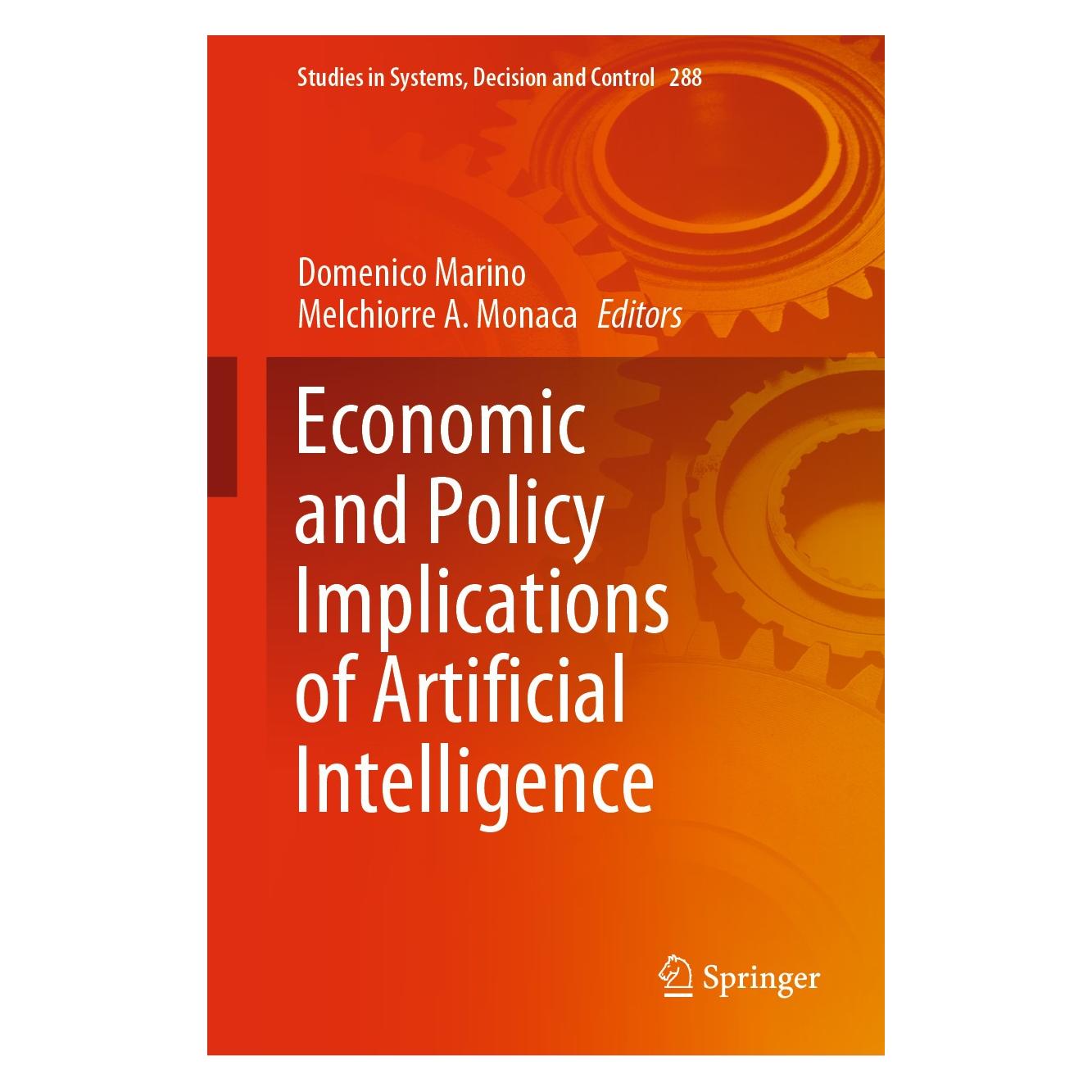 Springer Economic and Policy Implications of Artificial Intelligence (Englisch, Hardcover, Domenico Marino, Melchiorre A. Monaca) (9783030453398)