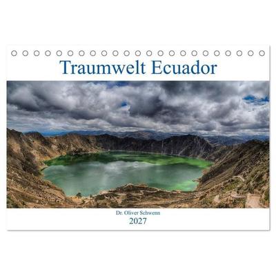 Traumwelt Ecuador (Tischkalender 2027 DIN A5 quer), CALVENDO Monatskalender