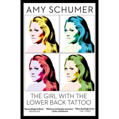 The Girl with the Lower Back Tattoo, Taschenbuch von Amy Schumer, HarperCollins