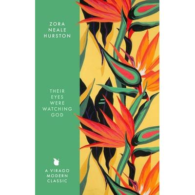 Their Eyes Were Watching God, Taschenbuch von Zora Neale Hurston, Little, Brown Book Group, 978-0-349-01968-0