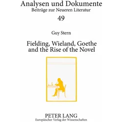 Fielding, Wieland, Goethe, and the Rise of the Novel, Fachbücher von Guy Stern