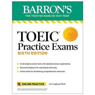 TOEIC Practice Exams: 6 Practice Tests + Online Audio, Taschenbuch von Lin Lougheed, Kaplan Publishing, 978-1-5062-8822-2