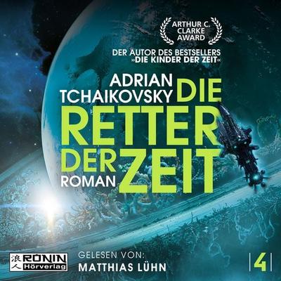 Die Retter der Zeit - Adrian Tchaikovsky, CD, 9783989556355