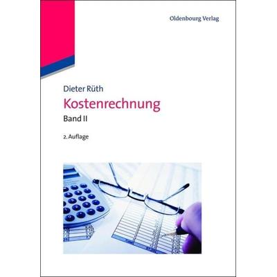 Kostenrechnung, Gebundene Ausgabe von Dieter Rüth, De Gruyter Oldenbourg, 978-3-486-71594-1