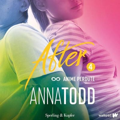 After 4. Anime perdute - Anna Todd, Audio, 9788820098278