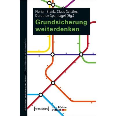 Grundsicherung weiterdenken, Taschenbuch von , Transcript, 978-3-8376-5594-0