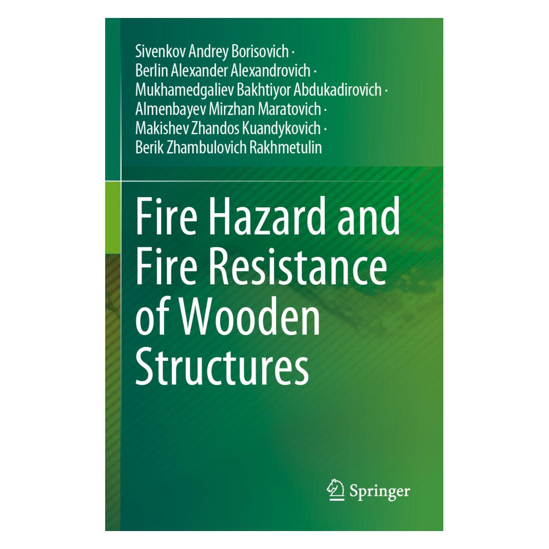 Springer Fire Hazard and Fire Resistance of Wooden Structures (Englisch, Softcover, Almenbayev Mirzhan Maratovich, Berik Zhambulovich Rakhmetulin, Berlin Alexander Alexandrovich, Makishev Zhandos Kuandykovich, Mukhamedgaliev Bakhtiyor Abdukadirovich, Sivenkov Andrey Borisovich) (57043399)