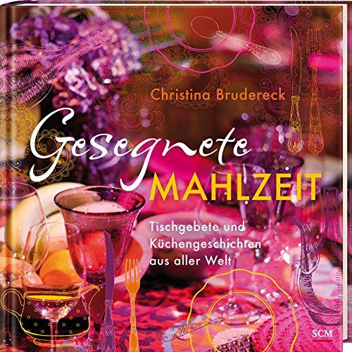 Christina Brudereck - Gesegnete Mahlzeit - Preis vom 09.10.2026 07:28:09 h