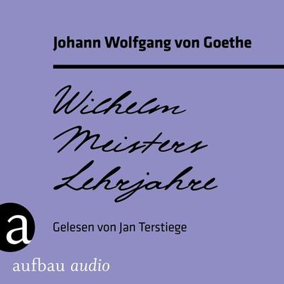 Wilhelm Meisters Lehrjahre - Johann Wolfgang von Goethe, Audio, 9783961050338