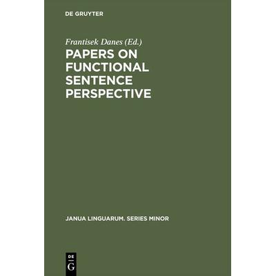 Papers on functional sentence perspective, Gebundene Ausgabe von , De Gruyter, 978-3-11-129132-1
