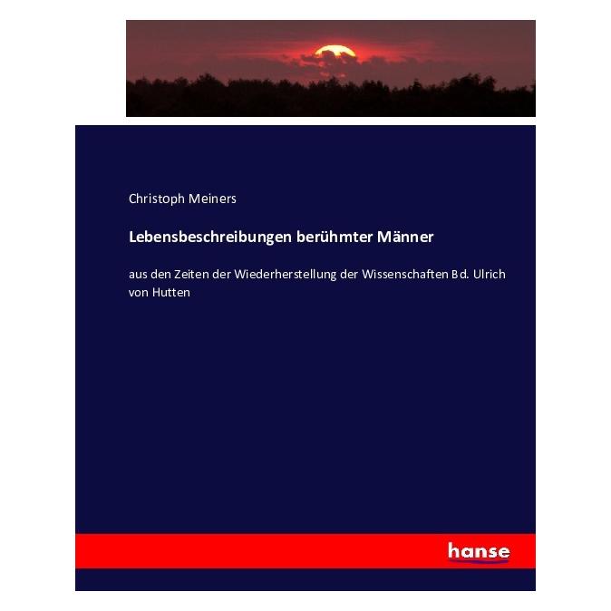 Hansebooks Lebensbeschreibungen berühmter Männer (Deutsch, Softcover, Christoph Meiners) (55864726)
