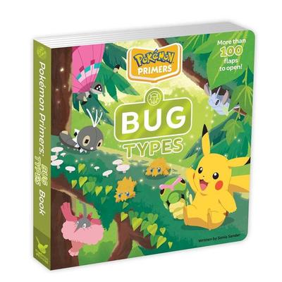 Pokemon Primers: Bug Types Book, Gebundene Ausgabe von Sonia Sander, Pikachu Press, 978-1-60438-250-1