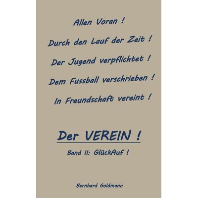 GlückAuf!, Gebundene Ausgabe von Bernhard Goldmann, Tredition, 978-3-384-04206-4