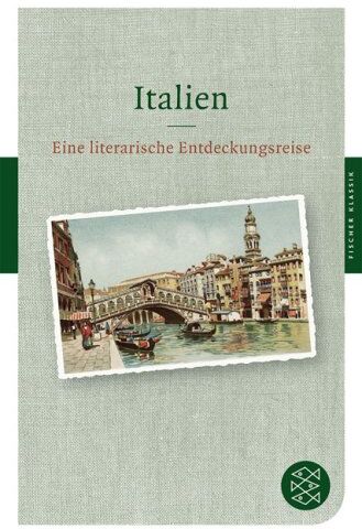 Constanze Neumann - Italien: Eine literarische Entdeckungsreise (Fischer Klassik) - Preis vom 09.10.2026 07:28:09 h