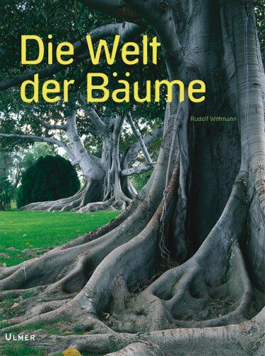 Rudolf Wittmann - Die Welt der Bäume - Preis vom 11.10.2026 03:10:56 h