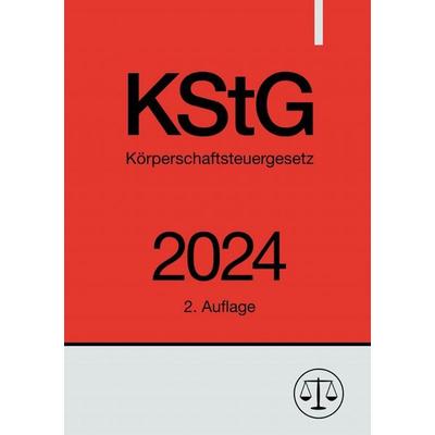 Körperschaftsteuergesetz - KStG 2024, Taschenbuch von Ronny Studier, Epubli, 978-3-7584-9933-3