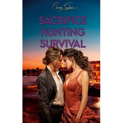 Sacrifice, Hunting, Survival, Taschenbuch von Casey Stone, BoD – Books on Demand, 978-3-696-35436-7