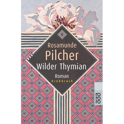 Wilder Thymian, Taschenbuch von Rosamunde Pilcher, Rowohlt Taschenbuch