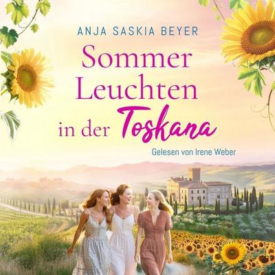 Sommerleuchten in der Toskana - Anja Saskia Beyer, Audio, 9783982283876