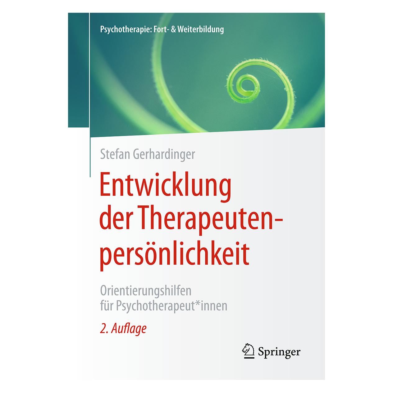 Springer Entwicklung der Therapeutenpersönlichkeit (Deutsch, Softcover, Stefan Gerhardinger) (62628475)
