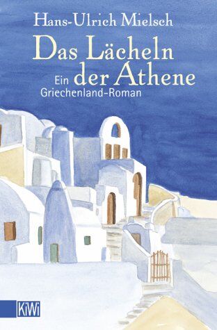 Hans-Ulrich Mielsch - Das Lächeln der Athene - Preis vom 09.10.2026 07:28:09 h