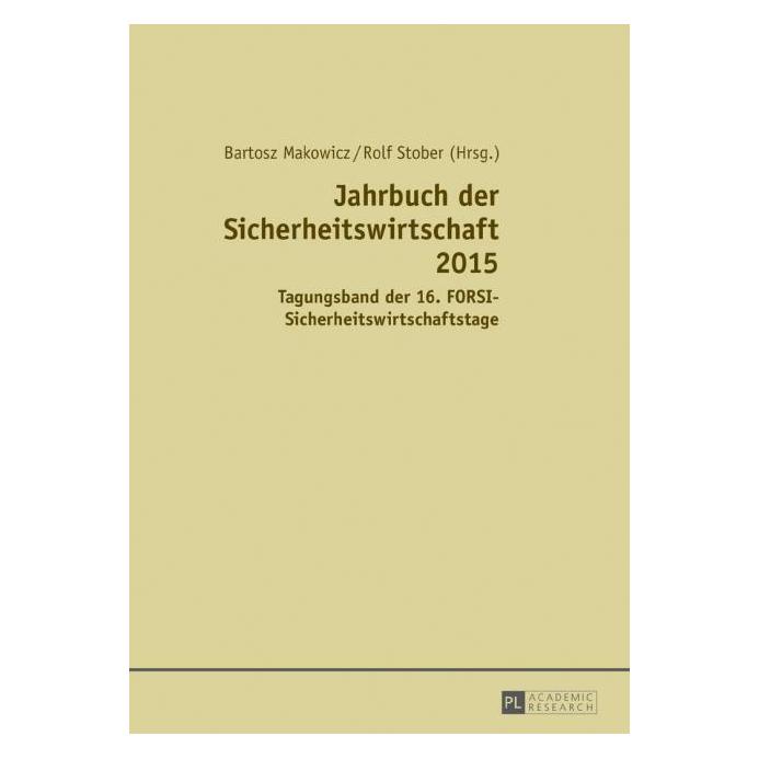 Peter Lang Jahrbuch der Sicherheitswirtschaft 2015 (Deutsch, Hardcover, Bartosz Makowicz, Rolf Stober) (35142293)