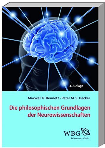 Maxwell Bennett - Die philosophischen Grundlagen der Neurowissenschaften - Preis vom 12.10.2026 11:37:12 h