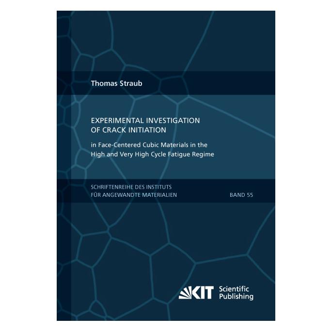 KIT Scientific Publishing Experimental Investigation of Crack Initiation in Face-Centered Cubic Materials in the High and Very (Englisch, Softcover, Thomas Straub) (55825915)